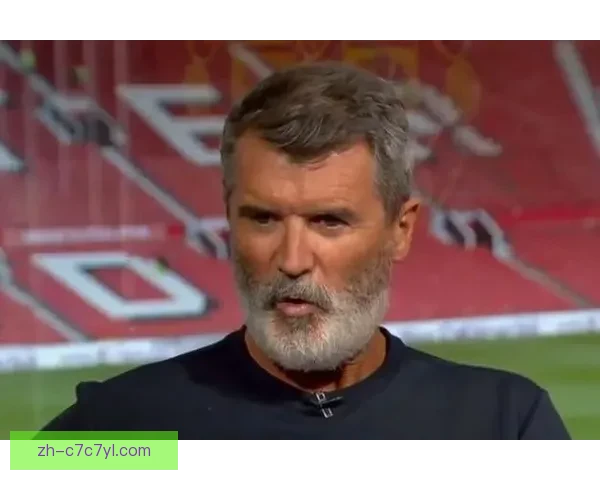 前曼联按摩师曝基恩常欺负队友